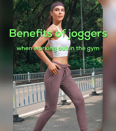 Benefits of joggers when working out in the gym