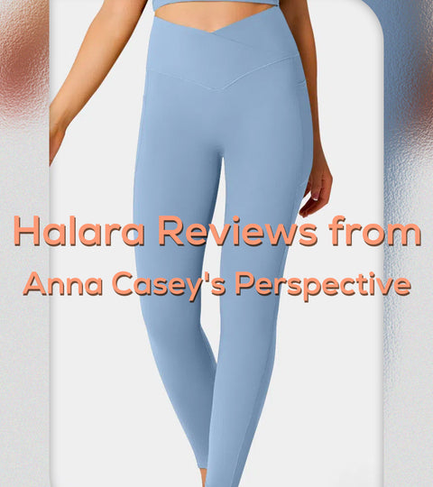Halara Reviews from Anna Casey's Perspective
